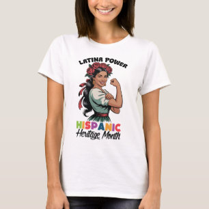 Latina Power Hispanic Heritage Month Latin Women T-Shirt
