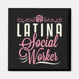 Latina Social Worker Magnet