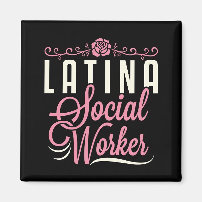Latina Social Worker Magnet (Front)