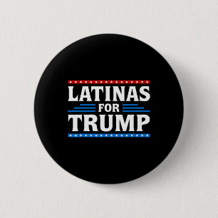 Latinas For Trump 2024 Election Vote Latina Women  6 Cm Round Badge