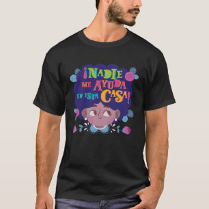 Latinas Unite With Our  Nadie Me Ayuda En Esta Cas T-Shirt