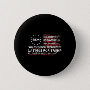 Latinos For Trump 2024 - President Election Trump 6 Cm Round Badge
