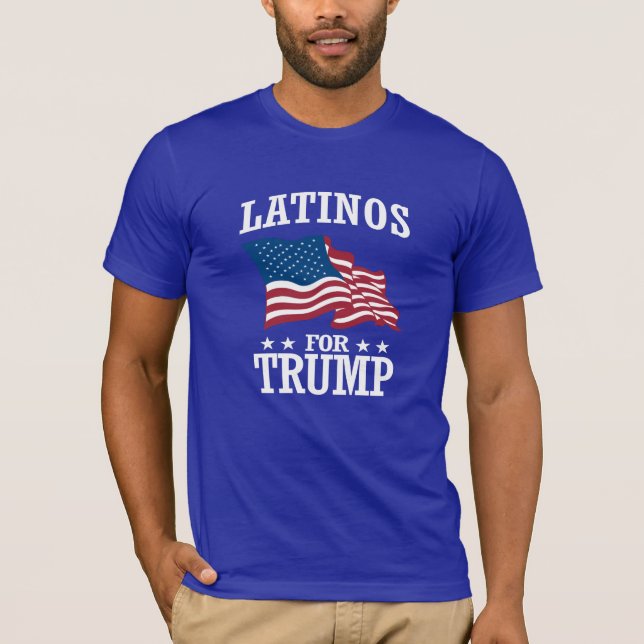 LATINOS FOR TRUMP T-Shirt (Front)