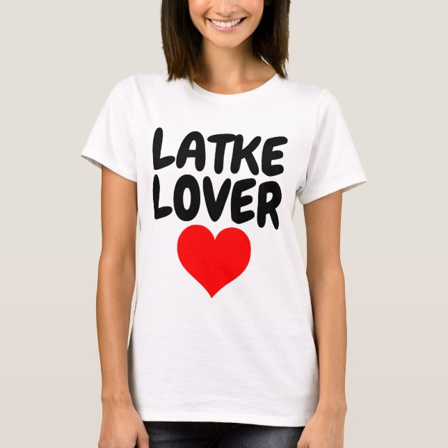 LATKE LOVER T-shirts (Front)