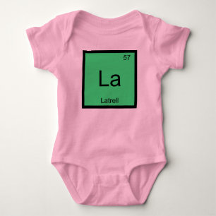 Latrell  Name Chemistry Element Periodic Table Baby Bodysuit