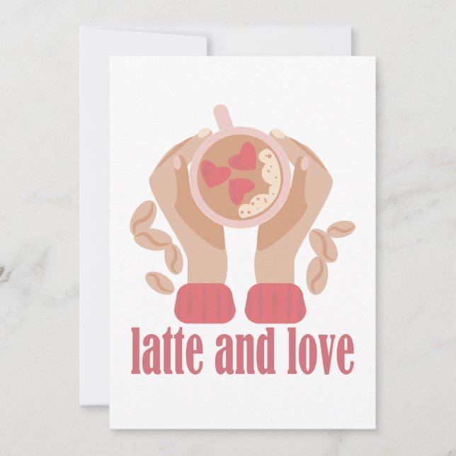 Latte and love cup, hands and coffee quote  invitation (Front)