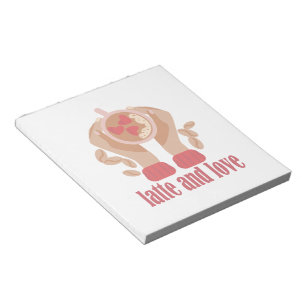 Latte and love cup, hands and coffee quote   notepad