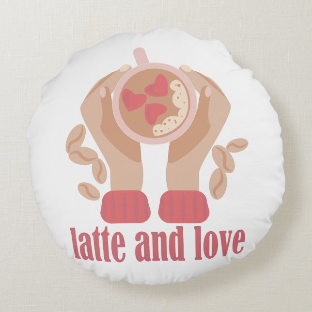 Latte and love cup, hands and coffee quote  round cushion (Back)
