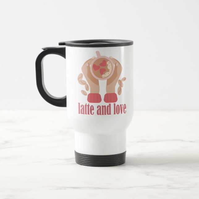 Latte and love cup, hands and coffee quote  travel mug (Left)