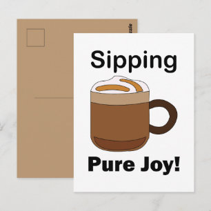 Latte Coffee Drink Sipping Pure Joy Postcard