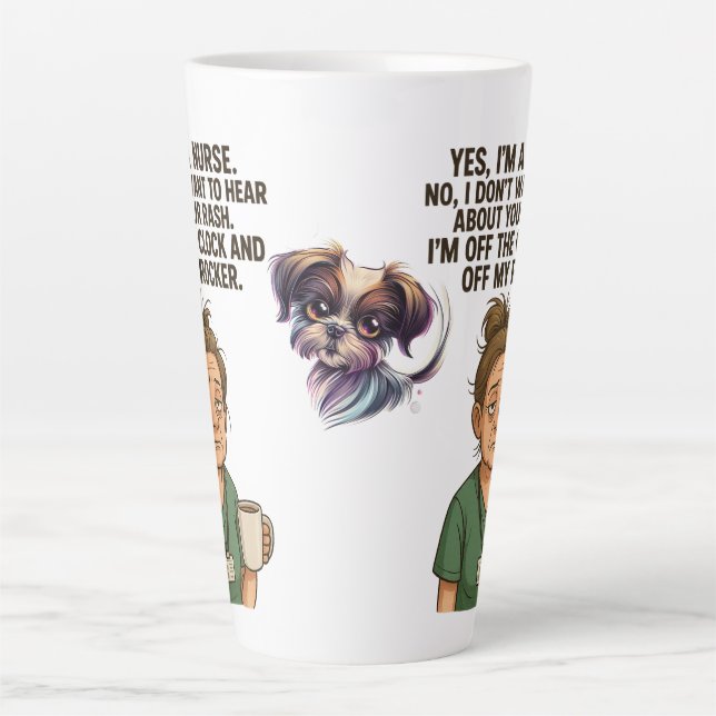 Latte Mug for the burned out nurses. (Front)