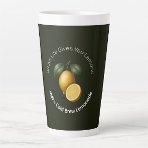 Latte Mug - When Life Gives You Lemons