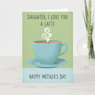 Latte Sweet Mothers Day Card