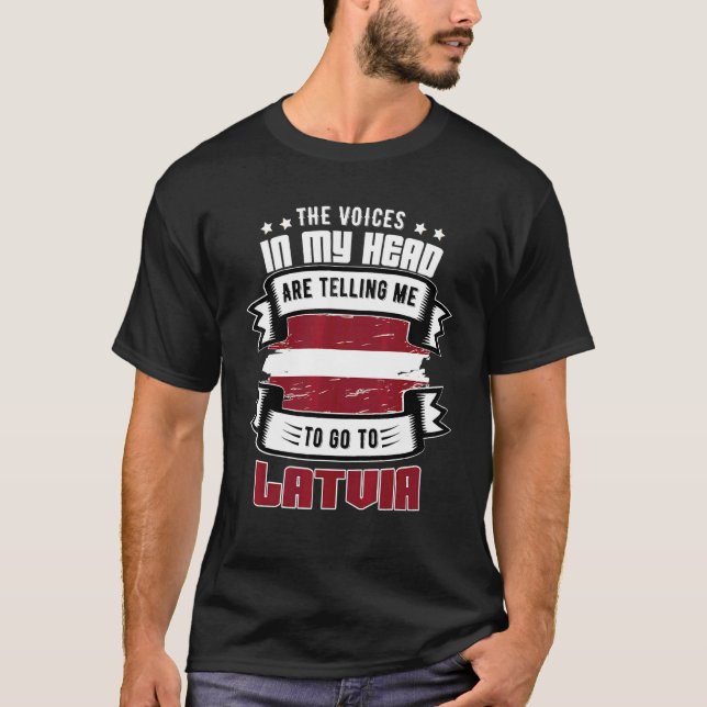 Latvia In My Head T-Shirt (Front)