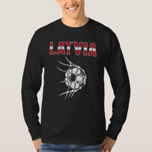 Latvia Soccer Ball In Net Goal Support Latvian Foo T-Shirt