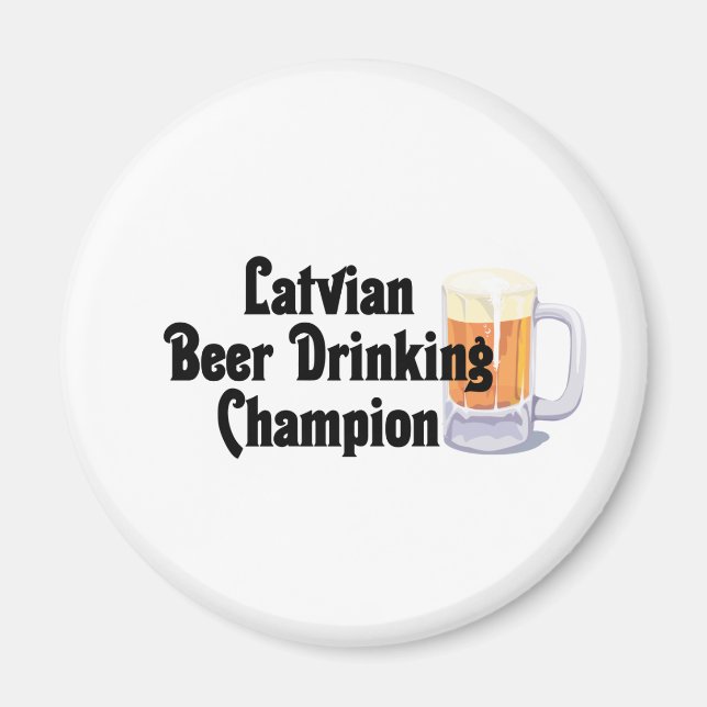 Latvian Beer Drinking Champion Magnet (Front)