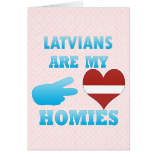 Latvians are my Homies