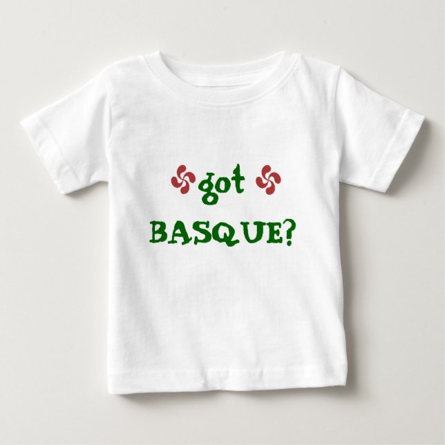 lauburu, lauburu, got BASQUE? Baby T-Shirt (Front)