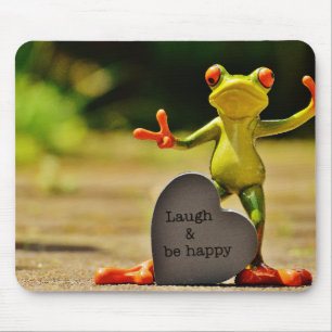 Laugh and Be Happy Frog Mouse Pad