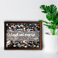 Laugh and grow fat motivational  poster 
