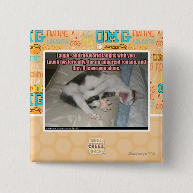 Laugh and the world laughs with you 15 cm square badge (Front)