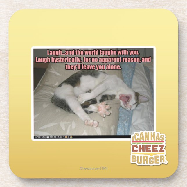 Laugh and the world laughs with you coaster (Front)