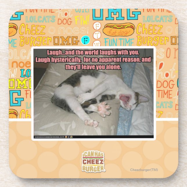 Laugh and the world laughs with you coaster (Front)