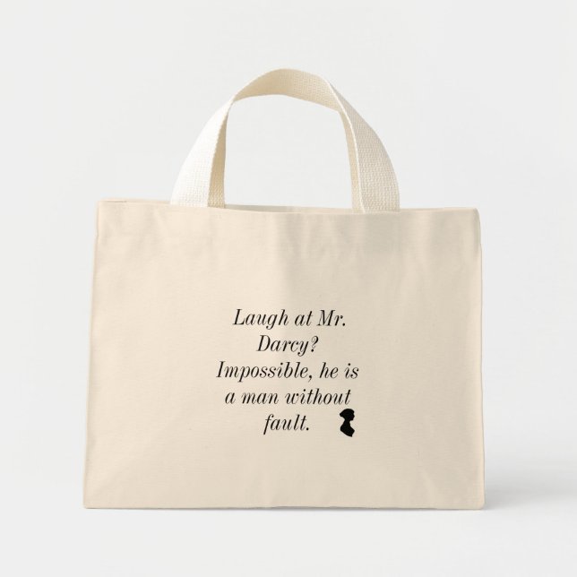 Laugh at Mr. Darcy Mini Tote Bag (Front)