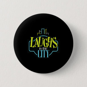Laugh In The City  6 Cm Round Badge