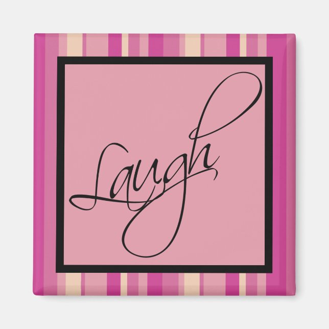 Laugh Inspirational Magnet (Front)