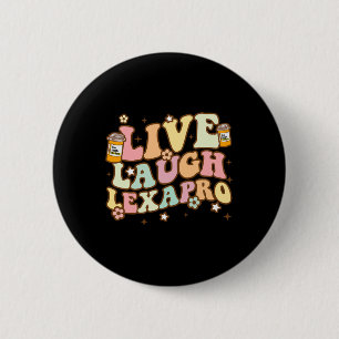 Laugh Lexapro Groovy Mental Health Awareness Thera 6 Cm Round Badge