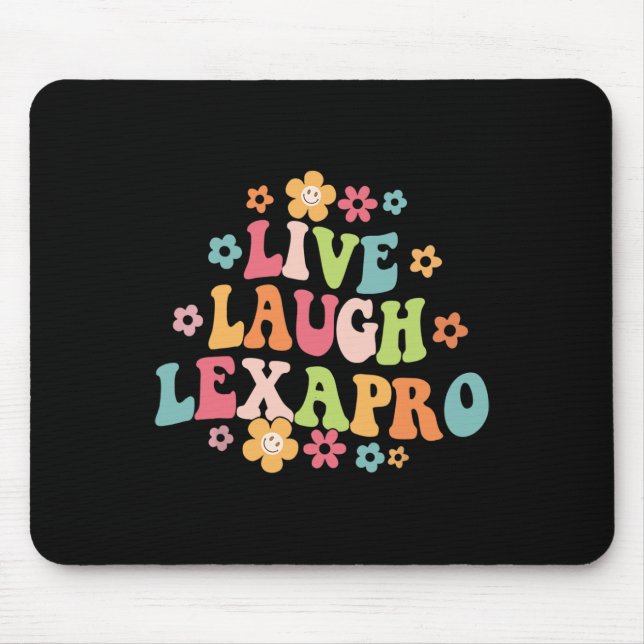 Laugh Lexapro Groovy Mental Health Therapist Anxie Mouse Pad (Front)