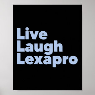 Laugh Lexapro Mental Health Awareness Poster