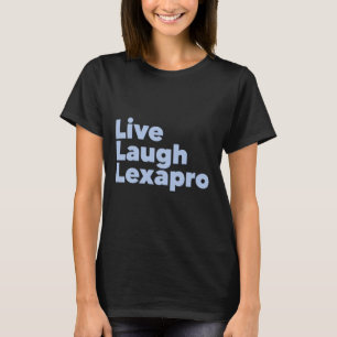 Laugh Lexapro Mental Health Awareness T-Shirt