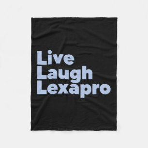 Laugh Lexapro Mental Health Suicide Awareness Fleece Blanket