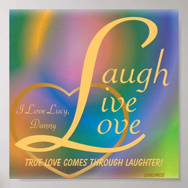 Laugh Live Love Poster-Customise Poster (Front)