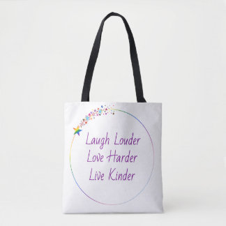 Laugh Loud, Love Hard, Live Kind Pride Tote Bag