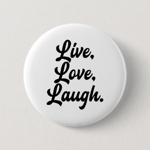 Laugh Love Live Retro Meditation Mindful Positivit 6 Cm Round Badge