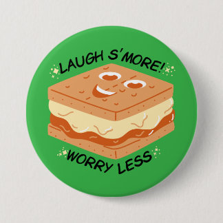 Laugh S'more Worry Less 7.5 Cm Round Badge