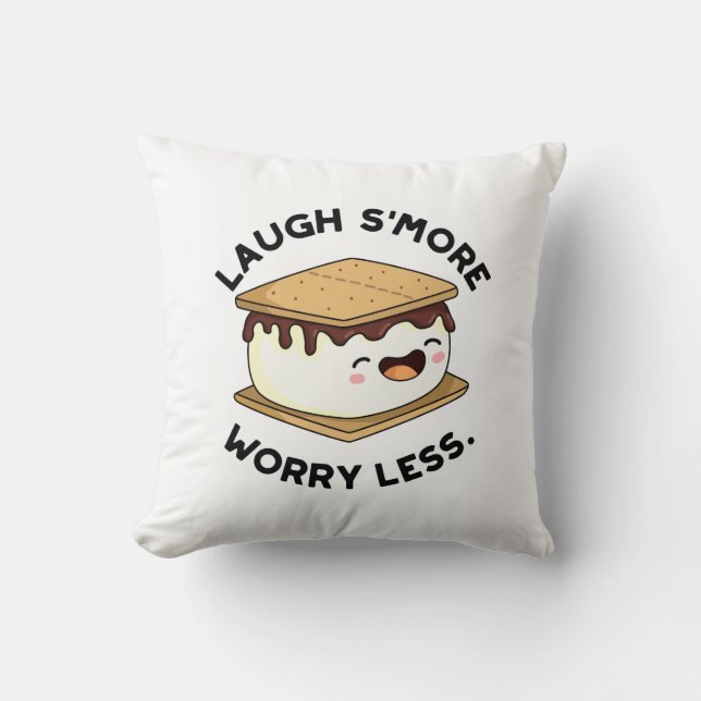 Laugh Smore Worry Less Funny Smore Pun  Cushion (Front)