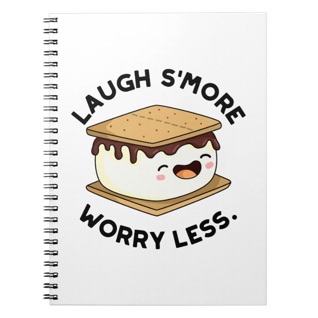 Laugh Smore Worry Less Funny Smore Pun  Notebook (Front)