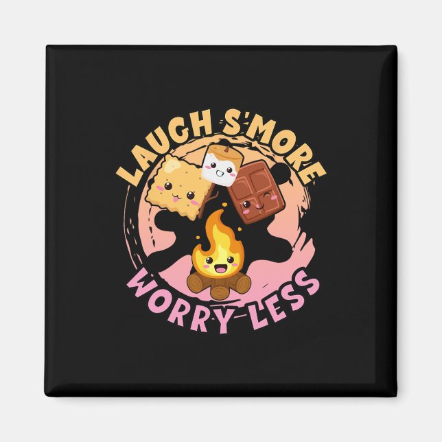 Laugh S'more Worry Less Weekend Clamping Children  Magnet (Front)