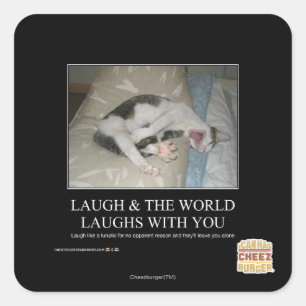 Laugh & The World Laughs With You Square Sticker