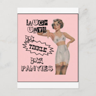 Laugh Until You Tinkle Your Panties Postcard