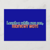 Laugh While You Can Monkey Boy Design
