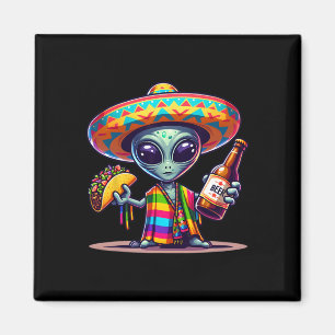 Laugh With Aliens Tacos And Beer Cinco De Mayo Fie Magnet