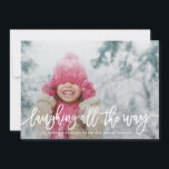 Laughing All The Way Holiday Photo<br><div class="desc">Modern holiday card featuring the phrase "laughing all the way" in a modern white handwritten script typography that can be placed anywhere on the card. Your photo is displayed behind. The gray gradient overlay helps the white text to show up on lighter cards and can be deleted or repositioned, if...</div>