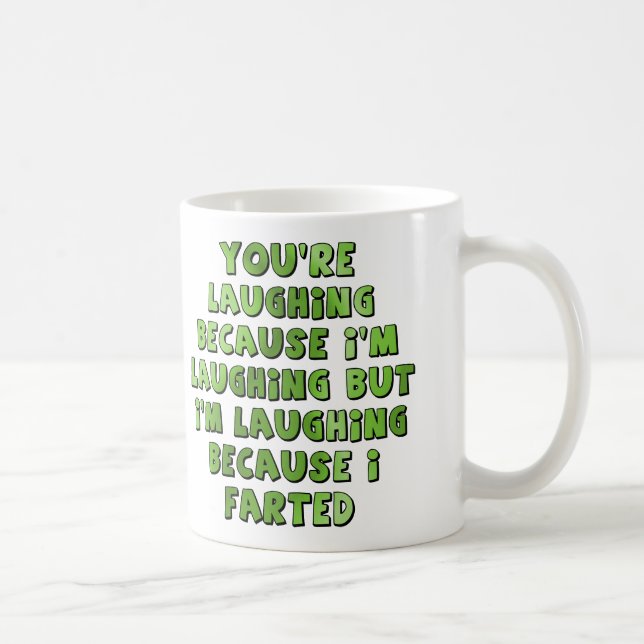 Laughing Because I Farted Funny Mug (Right)