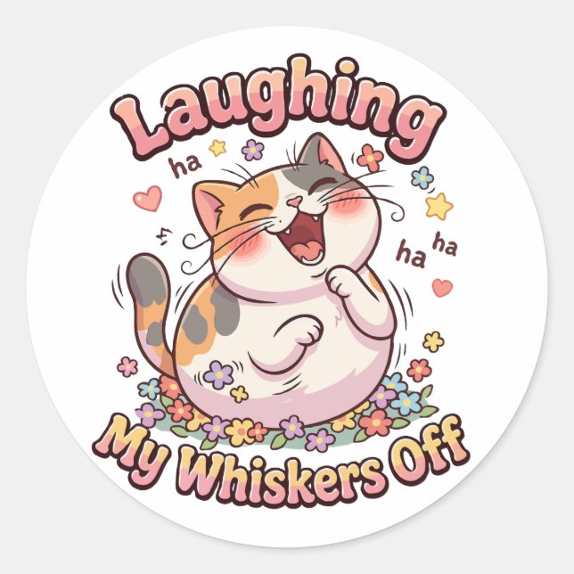  Laughing Cat Whiskers Off Classic Round Sticker (Front)