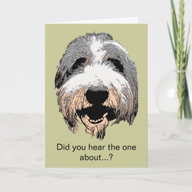 Laughing Dog Did You Hear Greeting Card (Front)